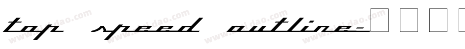 Top Speed Outline字体转换
